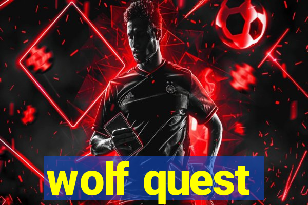 wolf quest